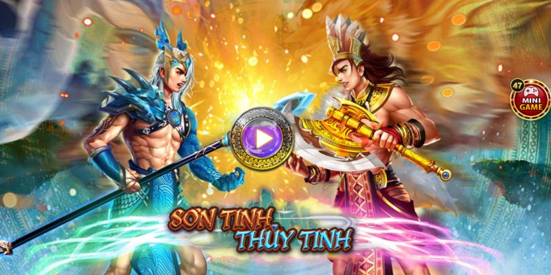 Sơn Tinh Thuỷ Tinh là gì?